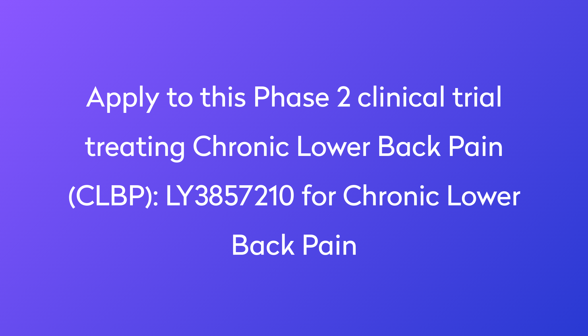 ly3857210-for-chronic-lower-back-pain-clinical-trial-2024-power